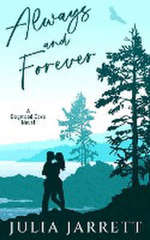 Always and Forever de Julia Jarrett