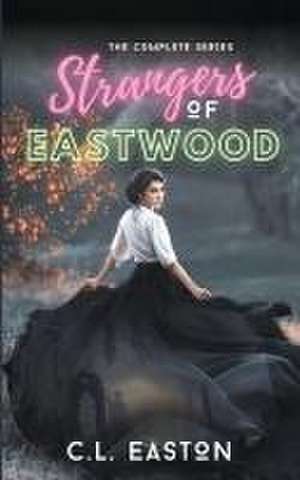 Strangers of Eastwood de C L Easton