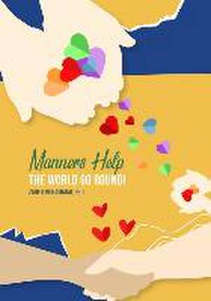 Manners Help The World Go Round de Zabed Mohammad