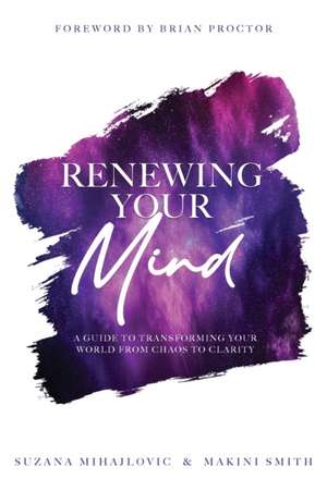 Renewing Your Mind de Makini Smith