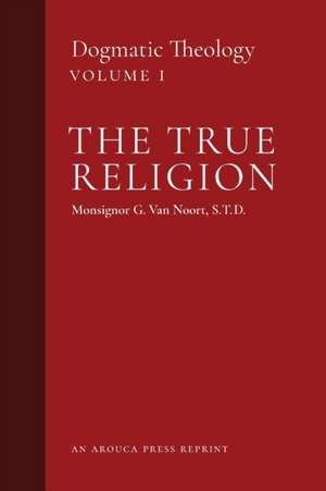 The True Religion de Msgr. G. van Noort