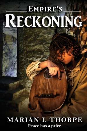 Empire's Reckoning de Marian L Thorpe