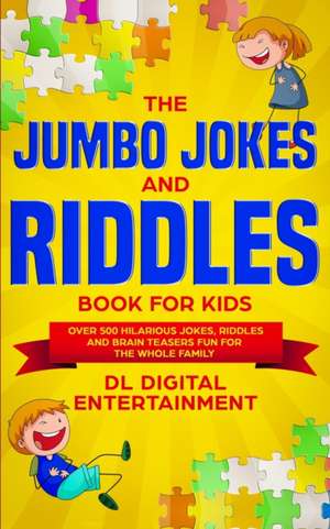 The Jumbo Jokes and Riddles Book for Kids de DL Digital Entertainment