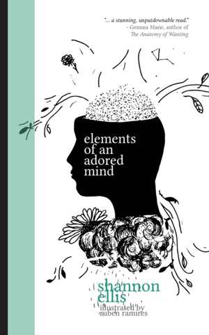 Elements of an Adored Mind de Shannon Ellis