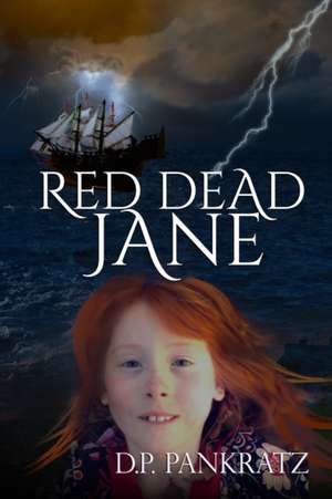 Red Dead Jane de D. P. Pankratz