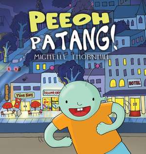 Peeoh PaTANG! de Michelle M Thornhill