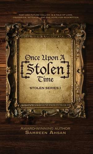 Once Upon A [Stolen] Time de Samreen Ahsan