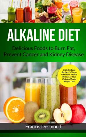 Alkaline Diet de Francis Desmond