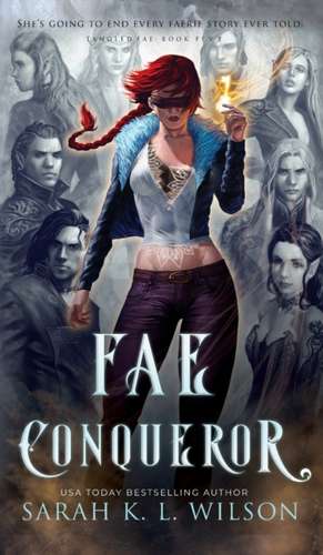 Fae Conqueror de Sarah K. L. Wilson