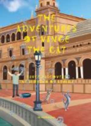 Bryant, H: The Adventures of Vince the Cat de Heidi Bryant