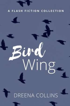 Bird Wing de Dreena Jane Collins