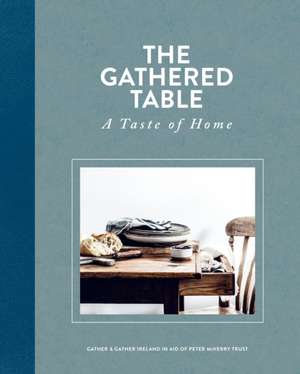 The Gathered Table de Gather Gather Ireland