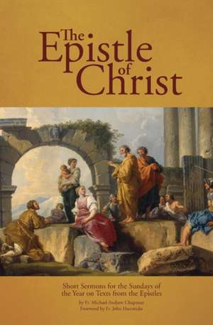 The Epistle of Christ de Fr. Michael Andrew Chapman