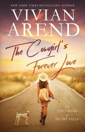 The Cowgirl's Forever Love de Vivian Arend