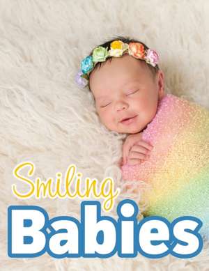 Smiling Babies de Lasting Happiness