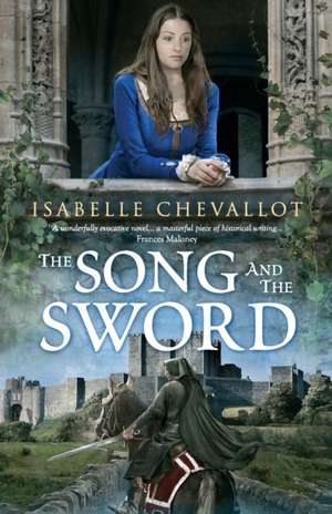 The Song and the Sword de Isabelle Chevallot