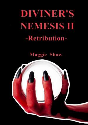 Diviner's Nemesis II Retribution de Maggie Shaw