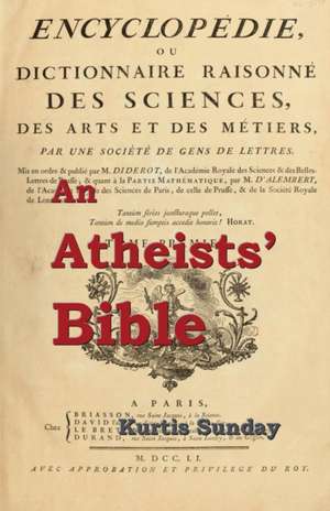 An Atheists' Bible de Kurtis Sunday