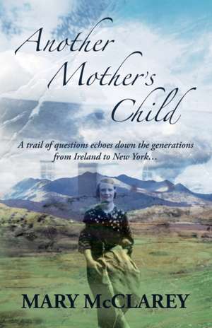 Another Mother's Child de Mary Mcclarey