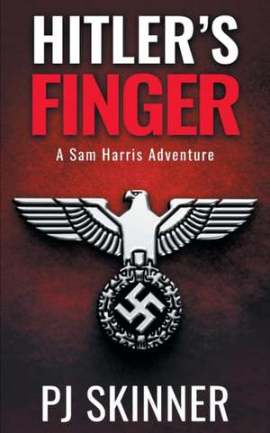 Hitler's Finger de Pj Skinner