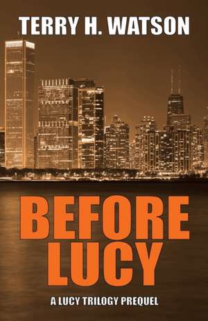 Before Lucy de Terry H. Watson