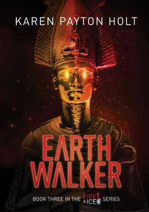 Earth Walker de Karen Payton Holt