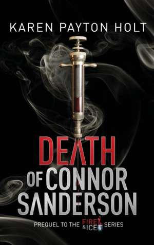 Death of Connor Sanderson de Karen Payton Holt