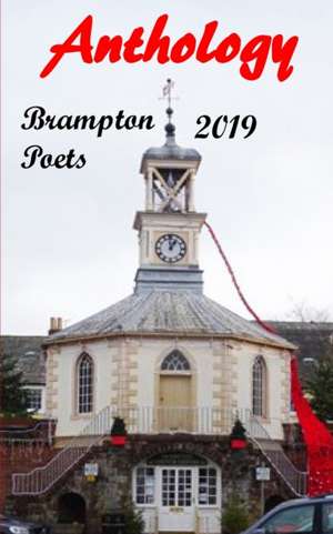 Brampton Poets 2019 de John S Langley