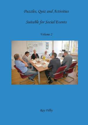 Puzzles, Quiz and Activities suitable for Social Events Volume 2 de Ray Filby