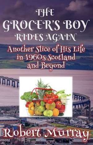 The Grocer's Boy Rides Again de Robert Murray