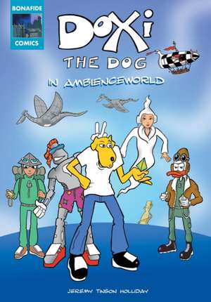 Doxi the Dog in Ambienceworld de Jeremy Tinson Holliday