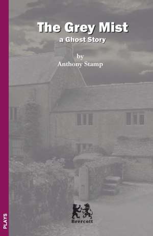 The Grey Mist de Anthony Stamp