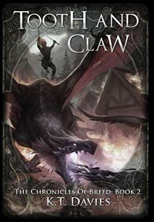 Tooth And Claw de K. T. Davies