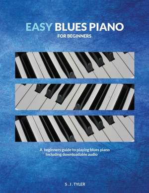 Easy Blues Piano de S J Tyler