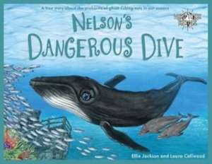 Nelson's Dangerous Dive de Ellie Jackson