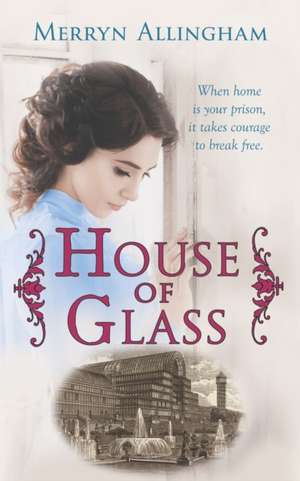 House of Glass de Merryn Allingham