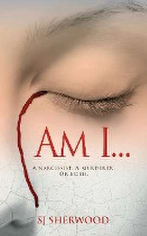 Am I... de Sj Sherwood