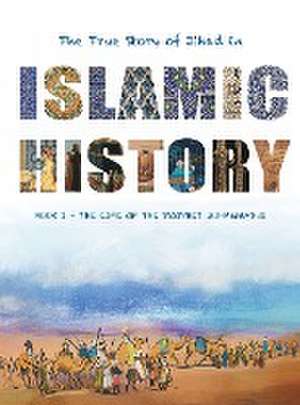 The True Story of Jihad in Islamic History de Yasmin G Watson