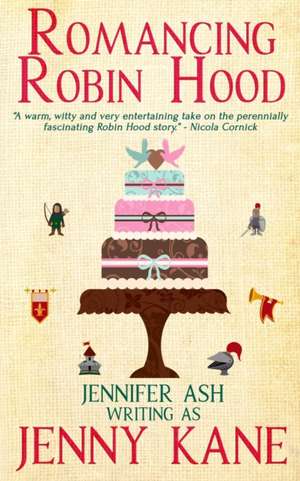 Romancing Robin Hood de Jenny Kane