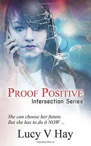 Hay, L: Proof Positive