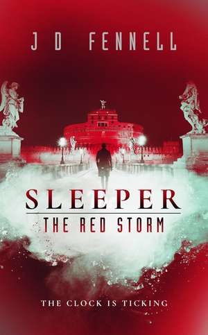 Sleeper: The Red Storm de J. D. Fennell