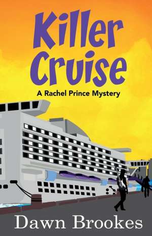 Killer Cruise de Dawn Brookes