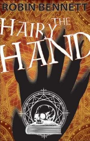 Hairy Hand de Robin Bennett