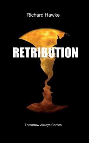 Retribution de Richard Hawke