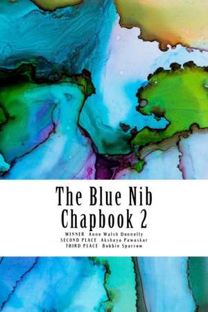 The Blue Nib Chapbook 2: Winter/Spring Chapbook Winners 2018 de Akshaya Pawaskar