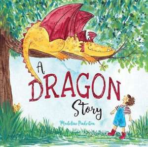 A Dragon Story de Madeline Pinkerton