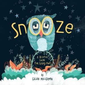 Muldoon, E: Snooze
