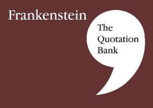 The Quotation Bank: Quotation Bank: Frankenstein GCSE Revisi de The Quotation Bank