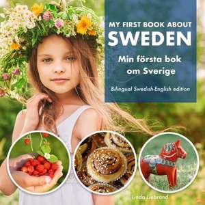 My First Book About Sweden - Min Första Bok Om Sverige de Linda Liebrand