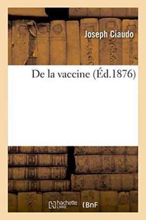 de la Vaccine de Joseph Ciaudo